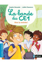 La bande du ce1:vive la rentree !