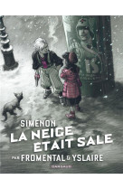 La neige etait sale