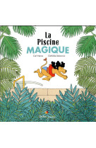 La piscine magique