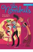 Les nombrils - tome 1 - pour qui tu te prends ? (ope jeunesse 7?)