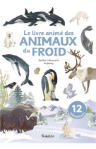 Le livre anime des animaux du froid