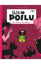 Petit poilu tome 2 : la maison brouillard