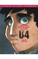 U4 tome 1 : jules