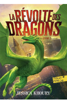 La revolte des dragons tome 2