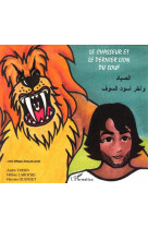 Le chasseur et le dernier lion du souf - a partir de 6 ans - edition bilingue