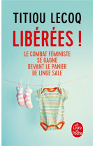 Liberees ! le combat feministe se gagne devant le panier de linge sale