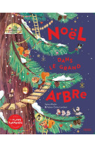 Noel dans le grand arbre  -  avec des flaps surprises a ouvrir !