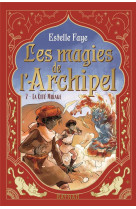 Les magies de l'archipel tome 2 : la cite mirage