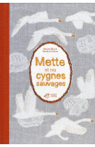 Mette et les cygnes sauvages