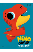 Nino dino : c'est qui le plus fort ?