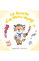 La recette d'un beau voyage