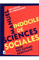 Manuel indocile de sciences sociales