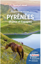 Explorer la region : pyrenees (france et espagne) (2e edition)