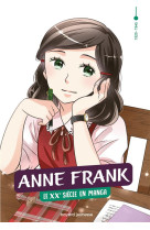 Le xxe siecle en manga, tome 04 - anne frank