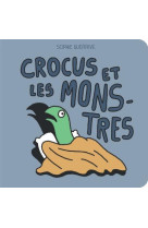 Crocus et les monstres