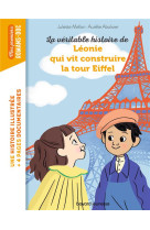 La veritable histoire de leonie qui vit construire la tour eiffel