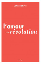 L'amour et la revolution