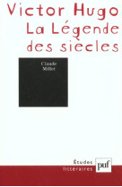 Victor hugo  -  la legende des siecles (2e edition)