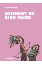 Comment ne rien faire / nouvelle edition