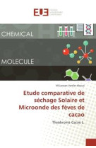 Etude comparative de sechage solaire et microonde des feves de cacao - theobroma cacao l.