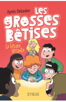 Les grosses betises tome 1 : la limace volante