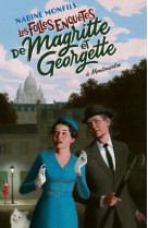 Les folles enquetes de magritte et georgette : à montmartre