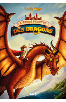 L'école secrete des dragons tome 1