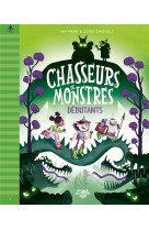 Chasseurs de monstres - tome 1 : debutants