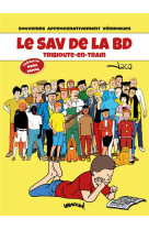 Le sav de la bd : tribioute-en-train