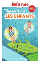 Guide des vacances avec les enfants 2024 petit fute