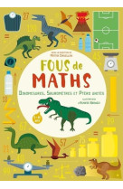 Fous de mathematiques : dinomesures, saurometres et ptero unites