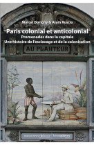 Paris colonial et anticolonial