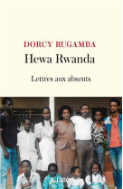 Hewa rwanda : lettres aux absents