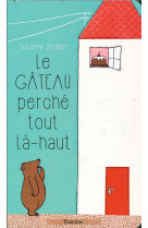 Le gateau perche tout la-haut