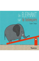 Un elephant sur la balancoire