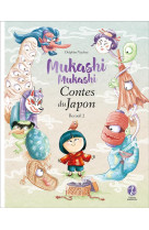 Mukashi mukashi - contes du japon recueil 2