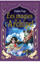 Les magies de l'archipel tome 4 : atlantis