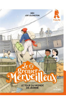 Le grenier merveilleux tome 5 : le tour du monde de jeanne