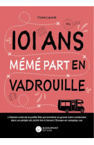 101 ans : meme part en vadrouille