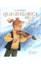 Quand florica prend son violon