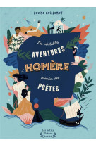 Les veritables aventures d'homere, premier des poetes