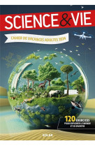 Cahier de vacances adultes : science et vie (edition 2024)
