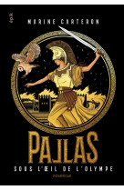 Pallas tome 3 : sous l'oeil de l'olympe