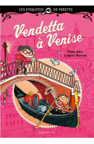 Les enquetes de mirette - vendetta a venise - edition premiers romans