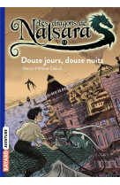 Les dragons de nalsara, tome 13 - douze jours, douze nuits