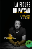 La figure du paysan : la ferme, l'amap et la politique