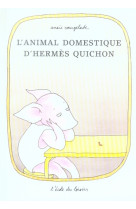 L'animal domestique d'hermes quichon