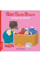 Petit ours brun range ses jouets