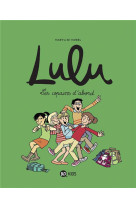 Lulu, tome 08 - les copains d'abord