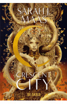 Crescent city tome 3 : maison de la flamme et de l'ombre